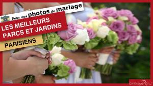 Comment retrouver les meilleurs parcs et monuments pour realiser vos photos de mariage ?